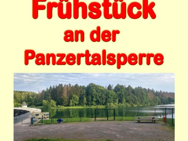 Frühstück an der Panzertalsperre am 15.06.2025